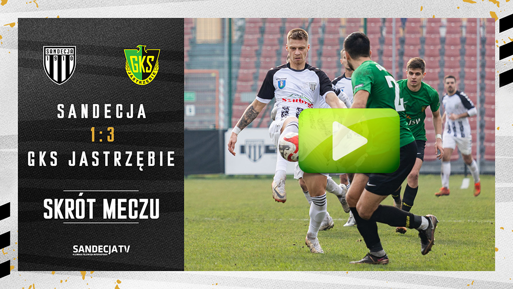 Sandecja Nowy Sącz - GKS Jastrzębie 1:3 (0:2), skrót meczu
